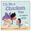 I_ll_be_a_chicken_too