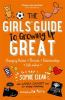 The_girls__guide_to_growing_up_great