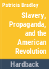 Slavery__propaganda__and_the_American_Revolution