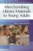 Merchandising_library_materials_to_young_adults