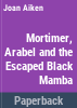 Arabel__Mortimer_and_the_escaped_black_mamba