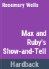 Max_and_Ruby_s_show-and-tell