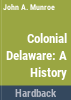 Colonial_Delaware