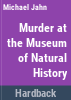 Murder_at_the_Museum_of_Natural_History