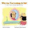 Why_are_you_looking_at_me_