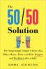The_50_50_Solution