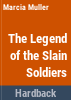 The_legend_of_the_slain_soldiers