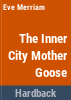 The_inner_city_Mother_Goose