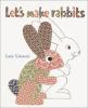 Let_s_make_rabbits