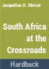 South_Africa_at_the_crossroads