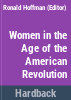 Women_in_the_age_of_the_American_Revolution
