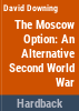 The_Moscow_option