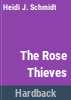 The_rose_thieves