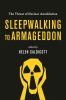Sleepwalking_to_Armageddon