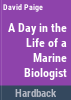 A_day_in_the_life_of_a_marine_biologist