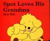Spot_loves_his_grandma