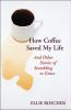 How_coffee_saved_my_life