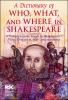 A_dictionary_of_who__what__and_where_in_Shakespeare