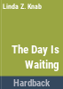 The_day_is_waiting