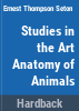 Studies_in_the_art_anatomy_of_animals
