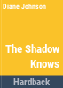 The_shadow_knows