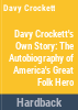 Davy_Crockett_s_own_story_as_written_by_himself