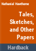 Tales__sketches__and_other_papers