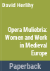 Opera_muliebria