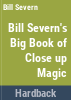 Bill_Severn_s_Big_book_of_close-up_magic