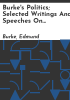 Burke_s_politics__selected_writings_and_speeches_on_reform__revolution_and_war