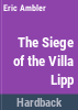 The_siege_of_the_Villa_Lipp