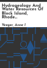 Hydrogeology_and_water_resources_of_Block_Island__Rhode_Island