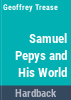 Samuel_Pepys_and_his_world