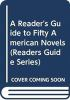 A_reader_s_guide_to_fifty_American_novels