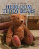 How_to_make_heirloom_teddy_bears