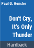 Don_t_cry__it_s_only_thunder