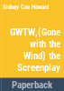 GWTW__the_screenplay