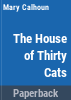 The_house_of_thirty_cats