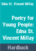 Edna_St__Vincent_Millay_s_Poems_selected_for_young_people