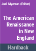 The_American_renaissance_in_New_England