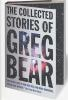 The_collected_stories_of_Greg_Bear
