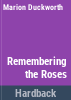 Remembering_the_roses