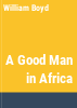 A_good_man_in_Africa