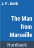 The_man_from_Marseille