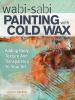 Wabi-sabi_painting_with_cold_wax