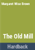 The_old_mill