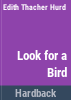 Look_for_a_bird