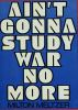 Ain_t_gonna_study_war_no_more
