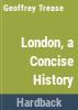 London__a_concise_history