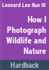 How_I_photograph_wildlife_and_nature